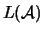 $L(\ensuremath{\mathcal A})$