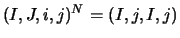 $(I,J,i,j)^N = (I,j,I,j)$