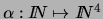 $\alpha : I\!\!N\mapsto I\!\!N^4$