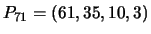 $P_{71} = ( 61, 35, 10, 3)$